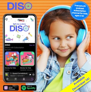 KIDS DISCOVER P IS FOR PODCAST ON DECEMBER 14 AS AN IMAGINATIVE AUDIO WORLD DEBUTS IN THE U.S.—France’s #1 children’s subscription podcast service featuring cartoon characters Leo The Truck, Super Wings plus Zig and Sharko Say Bonjour, Hola And Hello!  DISO is available in English, Spanish and French to listeners in the US and 9 other major markets.